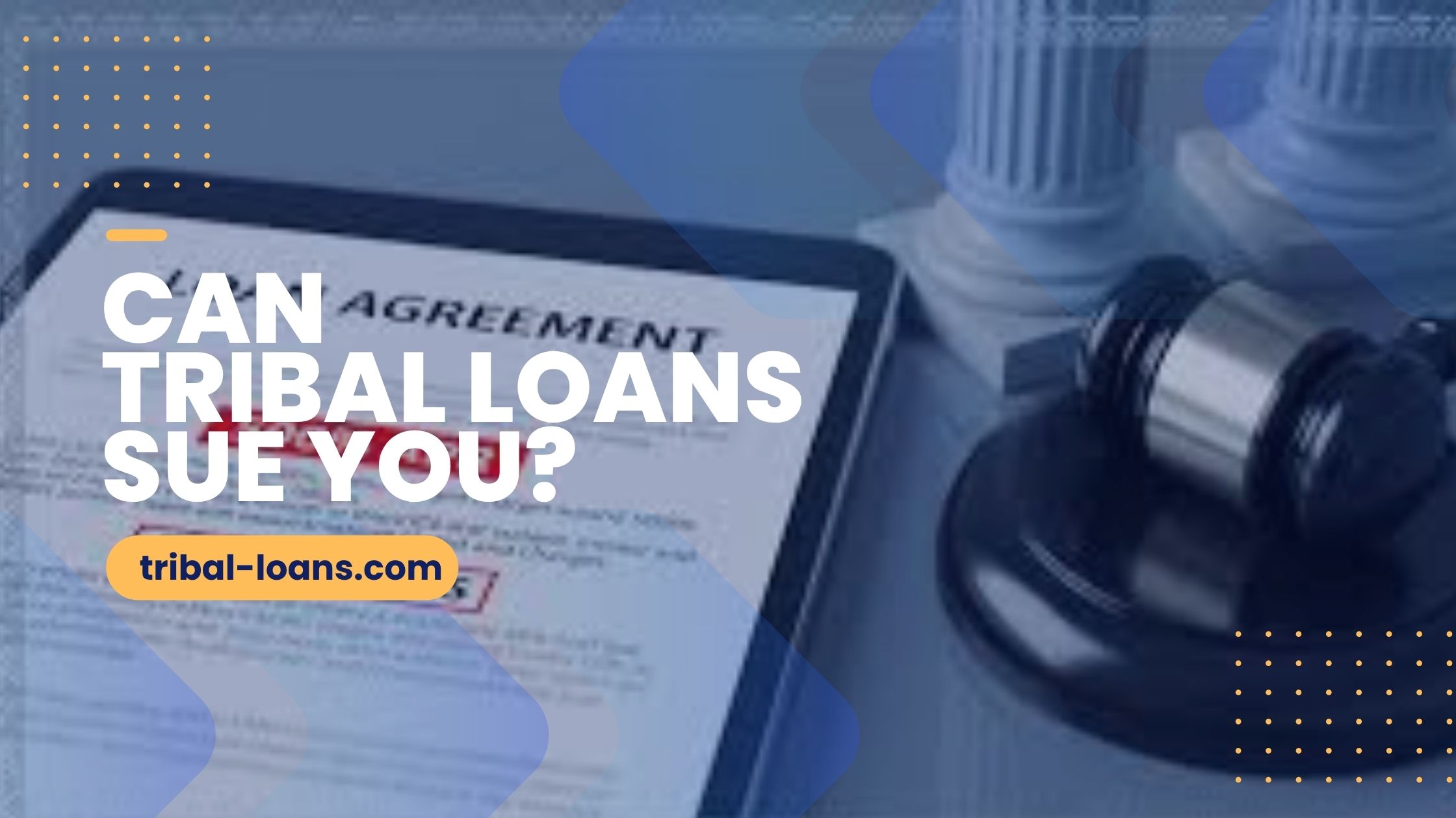 Can Tribal Loans Sue You? What Borrowers Actually Need to Know (2026)